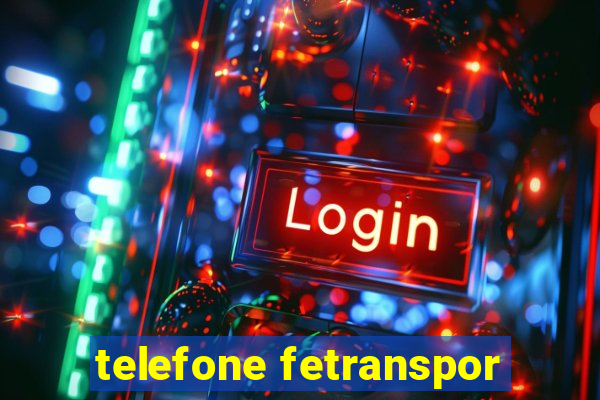 telefone fetranspor